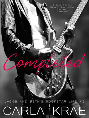 cover image of Completed (Jacob and Beth's Rockstar Life #5)